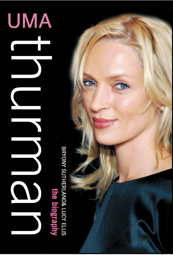 Uma Thurman The Biography Excerpt Bryony Sutherland 