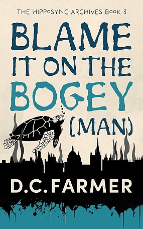 <span class='book-title'>Blame It On The Bogey(man)</span> <br/> D C Farmer