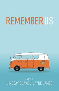 <span class='book-title'>Remember Us</span> <br/> Lindsay Blake + Layne James