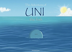 <span class='book-title'>The Adventures of Uni the Fish</span> <br/> Fernanda Dorsey