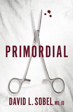 <span class='book-title'>Primordial</span> <br/> David L. Sobel, MD, JD