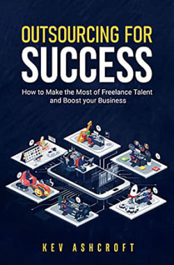 <span class='book-title'>Outsourcing for Success</span> <br/>Kev Ashcroft