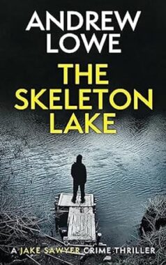 <span class='book-title'>The Skeleton Lake</span> <br/> Andrew Lowe