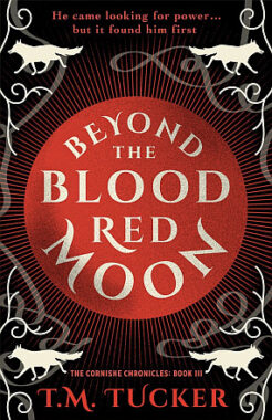 <span class='book-title'>Beyond the Blood Red Moon</span> <br/> T. M. Tucker