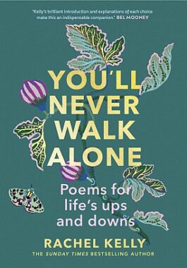 <span class='book-title'>You’ll Never Walk Alone</span> <br/> Rachel Kelly