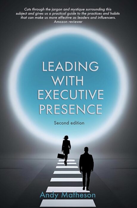 <span class='book-title'> Leading with Executive Presence</span> <br/> Andy Matheson