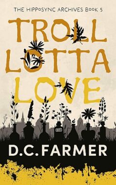 <span class='book-title'>Troll Lotta Love</span> <br/> D C Farmer