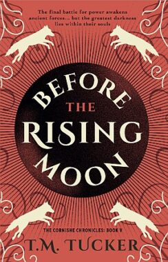 <span class='book-title'>Before the Rising Moon</span> <br/> T. M. Tucker