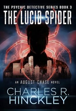 <span class='book-title'>The Lucid Spider</span> <br/> Charles R. Hinckley